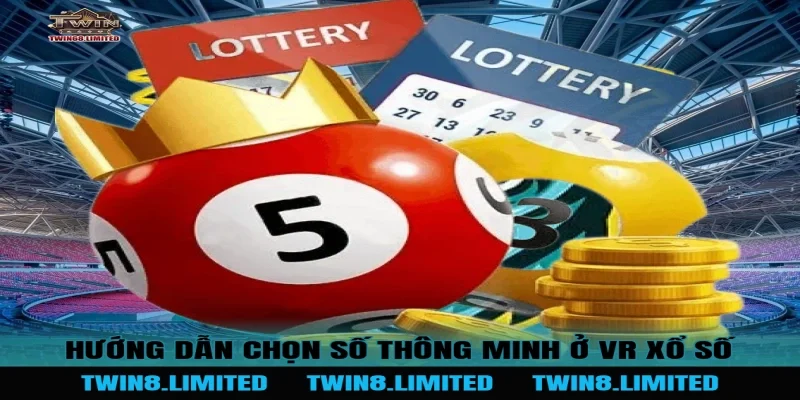 Hướng dẫn chọn số thông minh ở VR Xổ Số