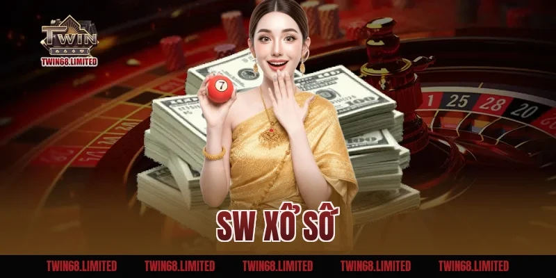 SW Xổ Số – Nắm Cơ Hội Trúng Độc Đắc Trong Tầm Tay