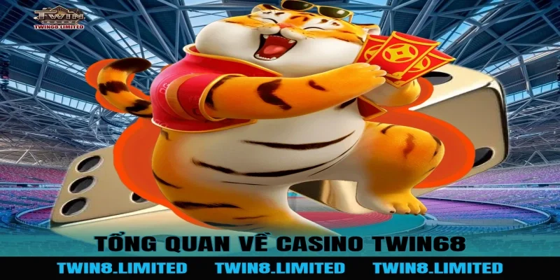 Tổng quan về Casino TWIN68
